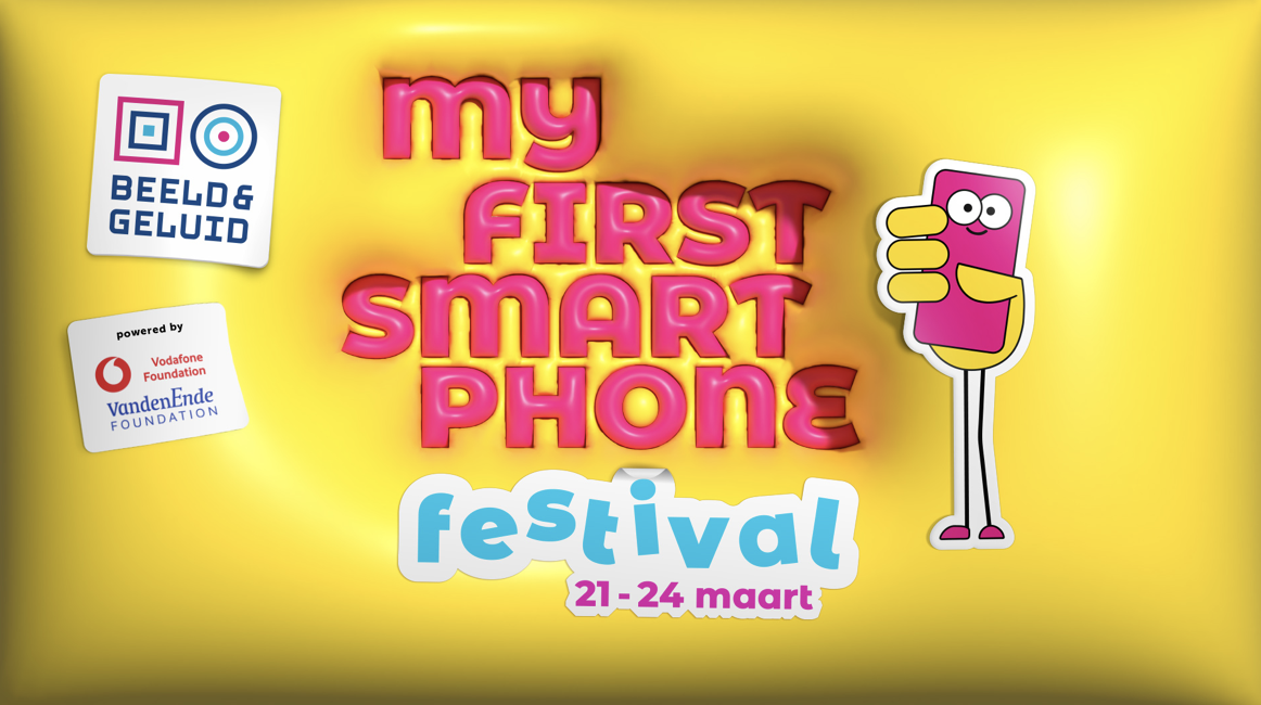 Beeld & Geluid presenteert: My First Smartphone Festival
