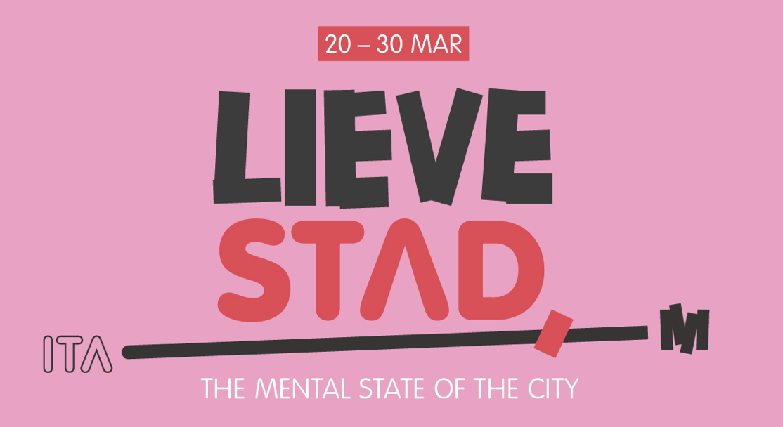 Festival Lieve Stad: De mentale staat van de stad