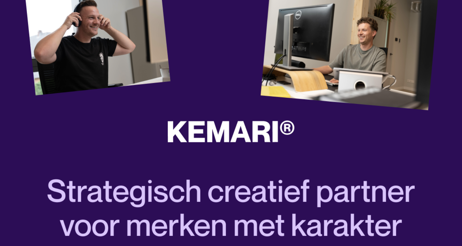 Nieuwe positionering KEMARI® is een vertaling van wie ze écht zijn