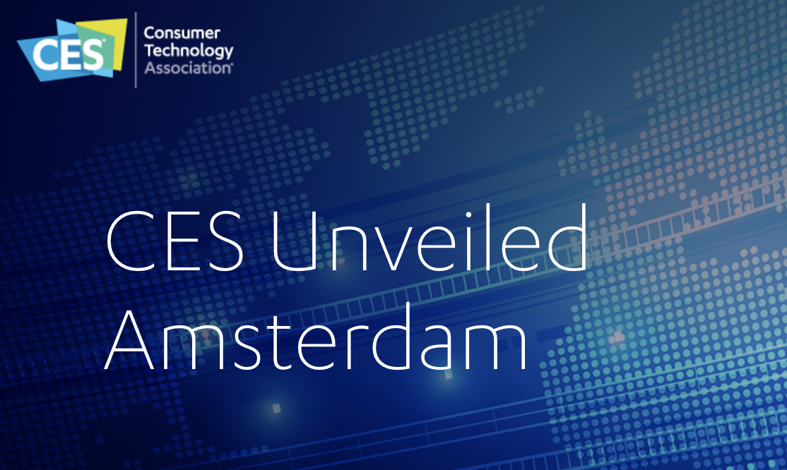Save the date: CES Unveiled Amsterdam - 13 oktober 2022