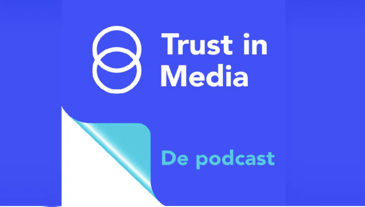 Podcastserie Trust in Media over het belang van kwaliteitscriteria bij advertising