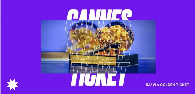 De RA*W Golden Ticket naar Cannes is terug!